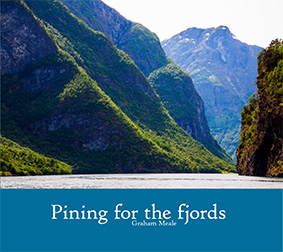 Pining for the fjords